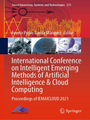 cover image of International Conference on Intelligent Emerging Methods of Artificial Intelligence & Cloud Computing